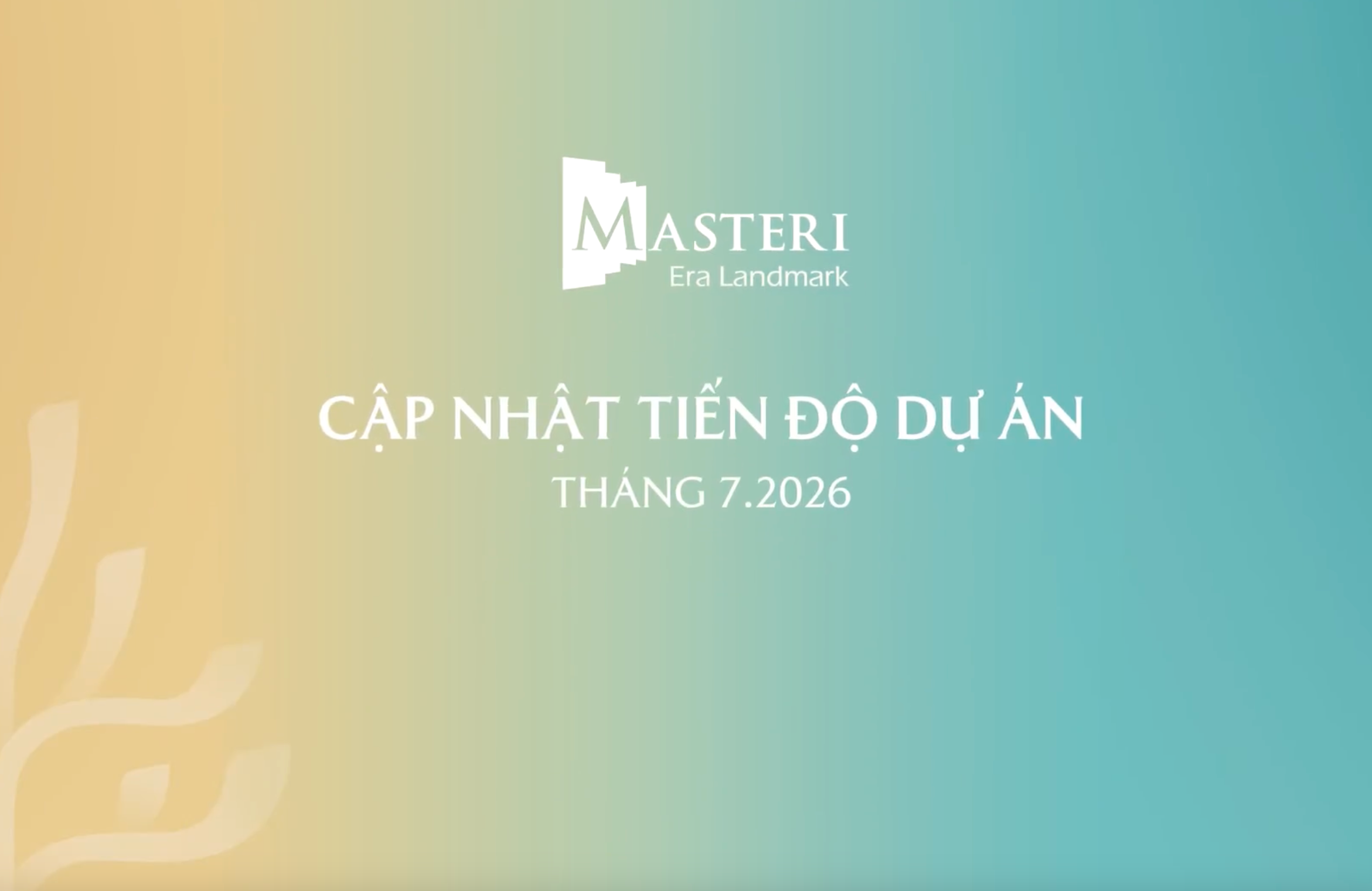 CẬP NHẬT TIẾN ĐỘ MASTERI ERA LANDMARK – THÁNG 07/2026